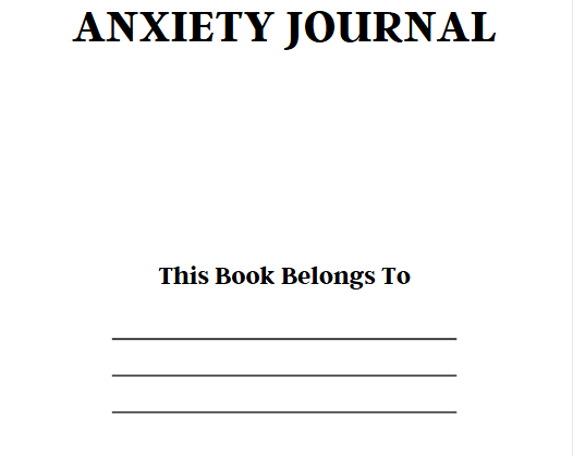 ANXIETY JOURNAL