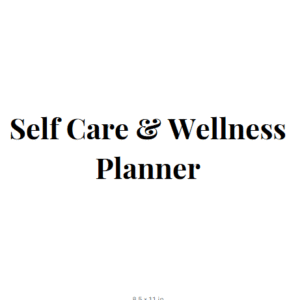 Self Care & Wellness Planner