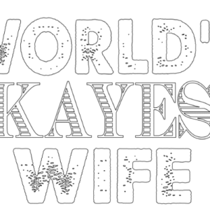 world is okayest wife,z