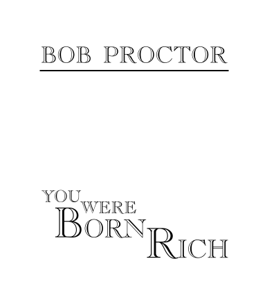 YOU WERE BORN RICH