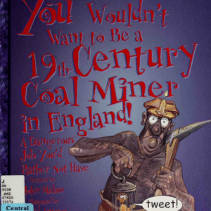 You wouldn't want to be a coal miner