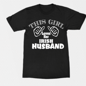 this girl loves her irish husband