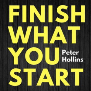 Finish What You Start