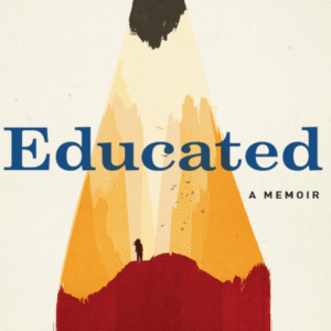 Educated A Memoir
