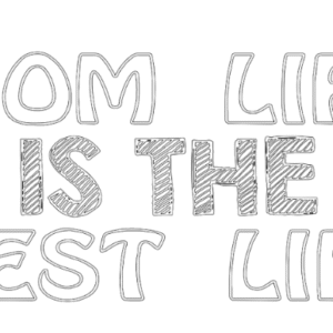 mom life is the best life