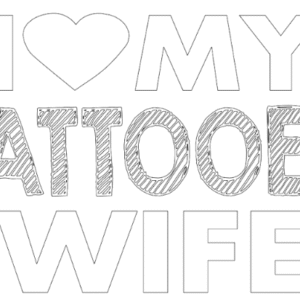 i love my tattooed wife