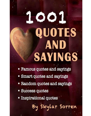 1001 Quotes and Sayings