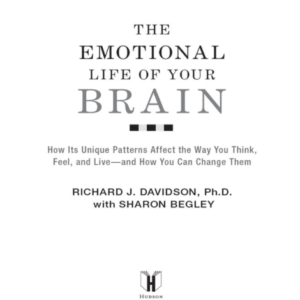The Emotional Life of Your Brain