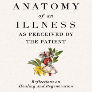 Anatomy of an Illness