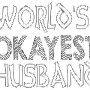 world is okayest husband,f