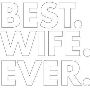 best wife ever.,a