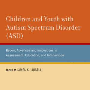 Children and Youth with Autism Spectrum Disorder
