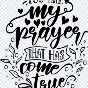 You Are My Prayer That Has Come True