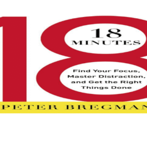 18 Minutes Find Your Focus Maste Dirstraction