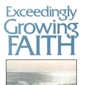 Exceedingly Growing Faith