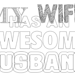 my wife has an awesome husband-a