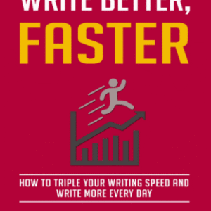 Write Better, Faster
