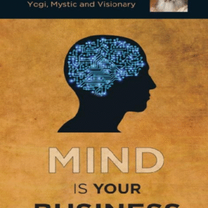 MIND IS YOUR BUSINESS