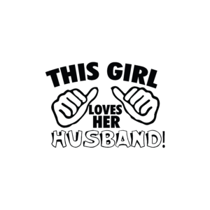 this girl loves her husband